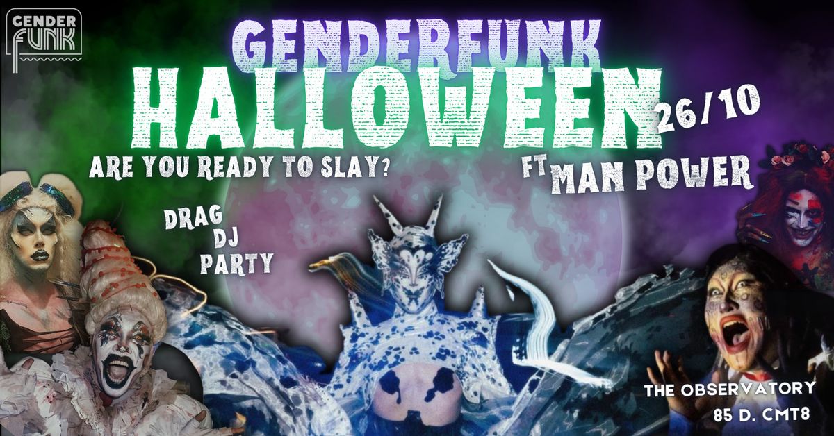 GenderFunk Halloween Ft. Man Power