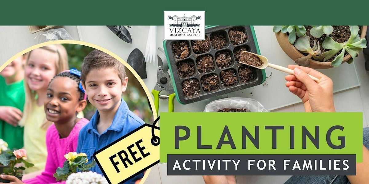 FREE | Plant Propagation Station: Vizcaya Village Family Program