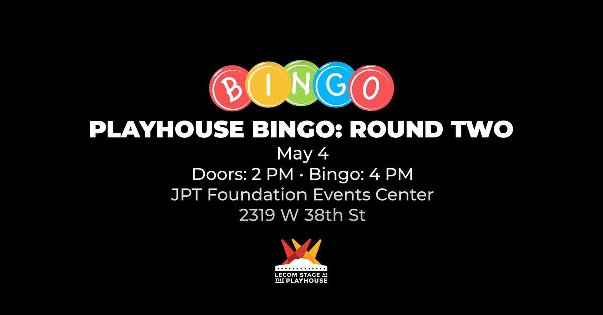 Playhouse Bingo: Round Two!