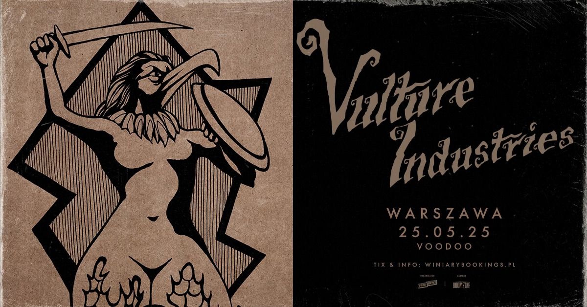 VULTURE INDUSTRIES \/ 25.05.25 \/ VooDoo, Warszawa