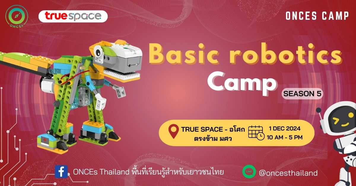 \u0e04\u0e48\u0e32\u0e22 Basic Robotic Camp \ud83e\udd16  (\u0e04\u0e48\u0e32\u0e22\u0e2b\u0e38\u0e48\u0e19\u0e22\u0e19\u0e15\u0e4c) \u0e23\u0e38\u0e48\u0e19 5 By ONCEs Thailand