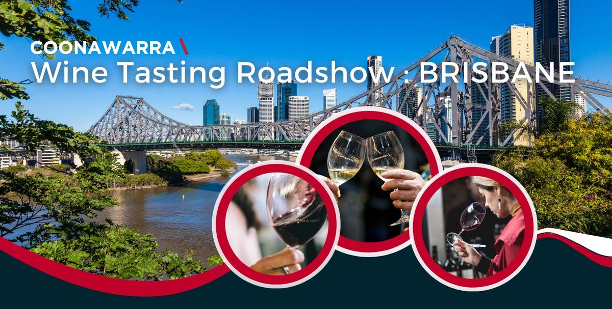 Coonawarra Wine Tasting Roadshow | BRISBANE