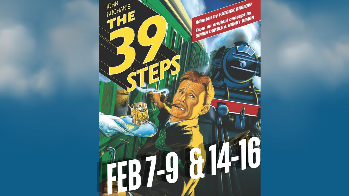 The 39 Steps:  A Tony Award-Winning Hilarious Spy Thriller