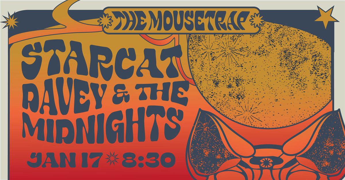 Starcat w\/ Davey & The Midnights @ The Mousetrap - Saturday, January 17th