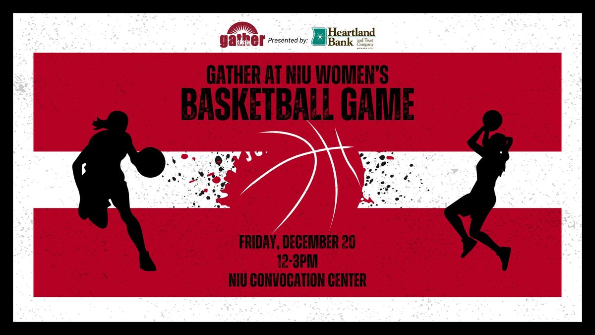 Gather at NIU Women\u2019s Basketball Game