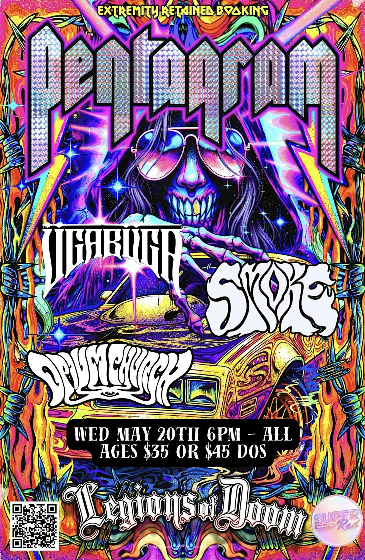 Pentagram, Legions of Doom, Ugabuga, Smoke, Opium Church