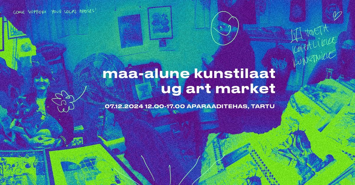 MAA-ALUNE KUNSTILAAT vol. 4 \/ UG ART MARKET vol. 4