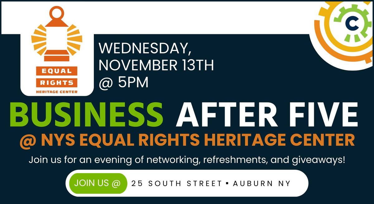 BUSINESS AFTER FIVE @ NYS Equal Rights Heritage Center