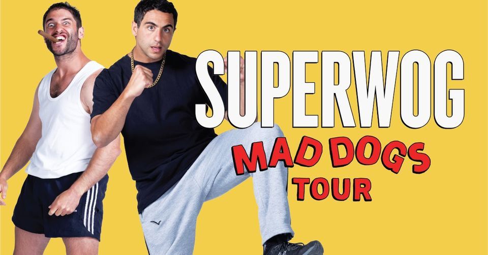 Superwog - Mad Dogs Tour - Melbourne