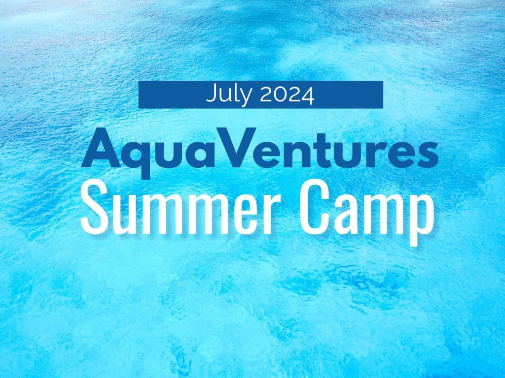 AquaVentures Summer Camp