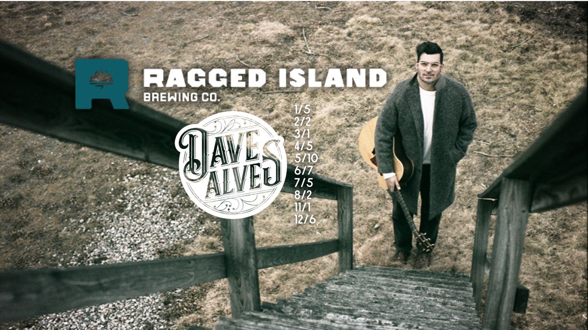 Dave Alves LIVE at Ragged Island