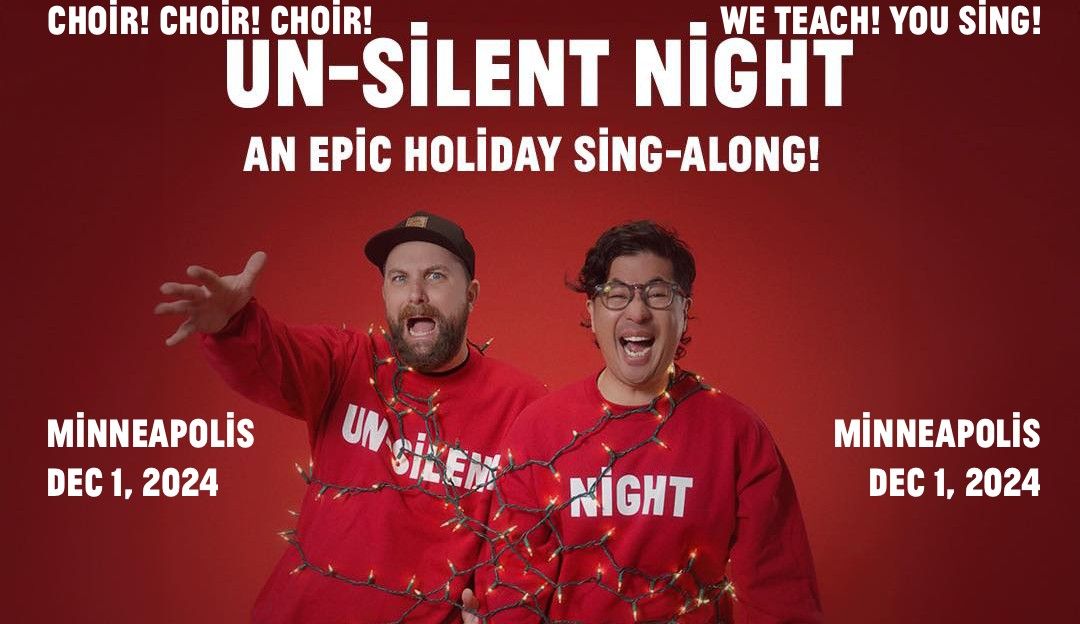 "Un-Silent Night!" An EPIC Holiday Sing-Along! in Minneapolis!