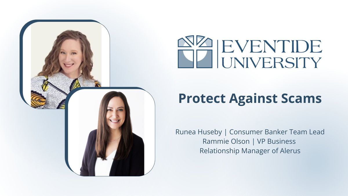Eventide University - Protect Against Scams