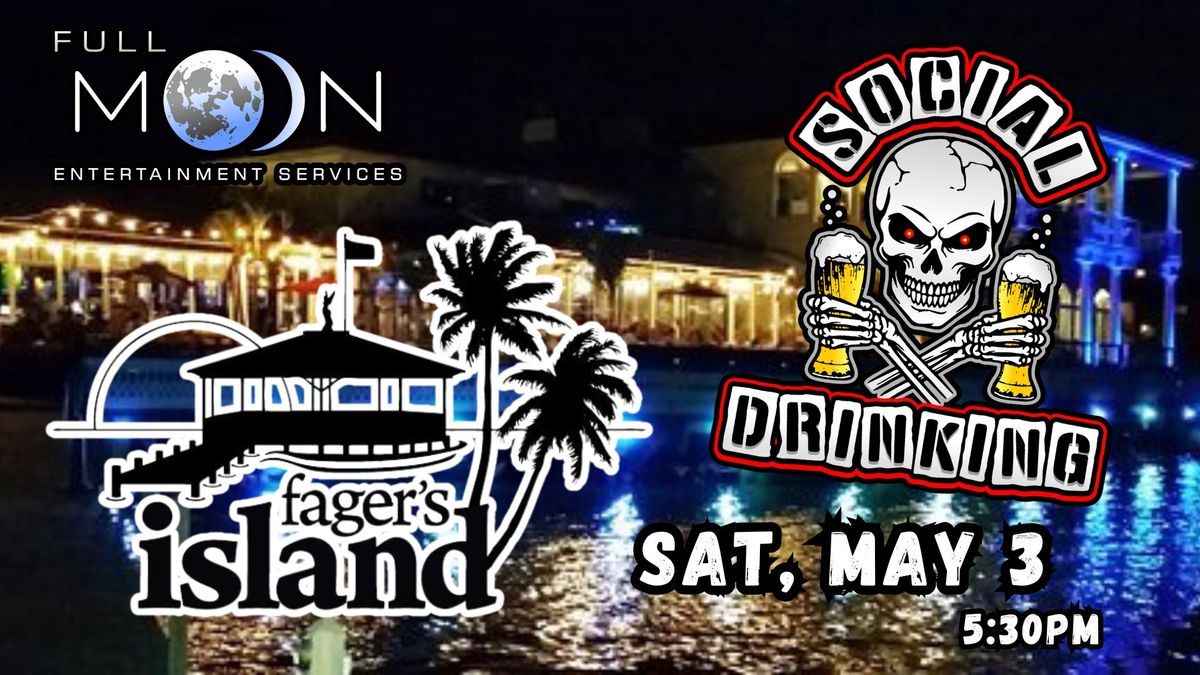 Social Drinking RETURNS to Fager's Island! Deck Party! 