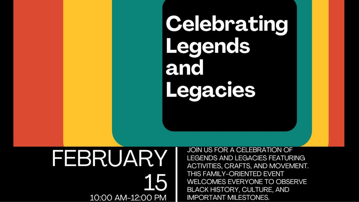 Celebrating Legends & Legacies