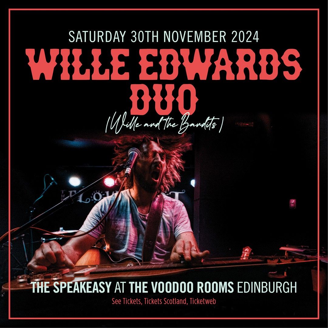 Wille Edwards Duo \/ The Speakeasy at The Voodoo Rooms \/ Edinburgh \/ 30.11.24