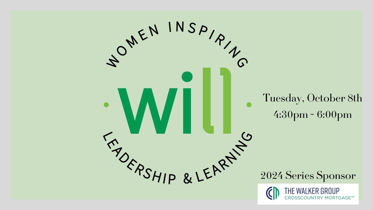 WILL: Women Inspiring Leadership & Learning