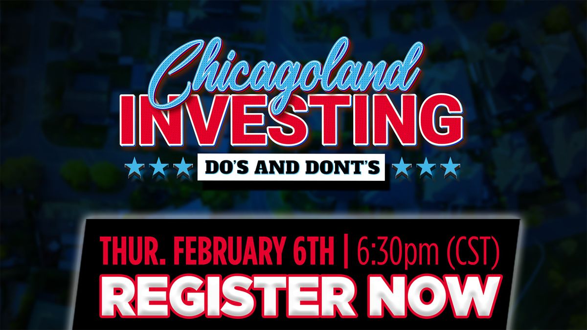 Chicagoland Investing: Do's and Dont's