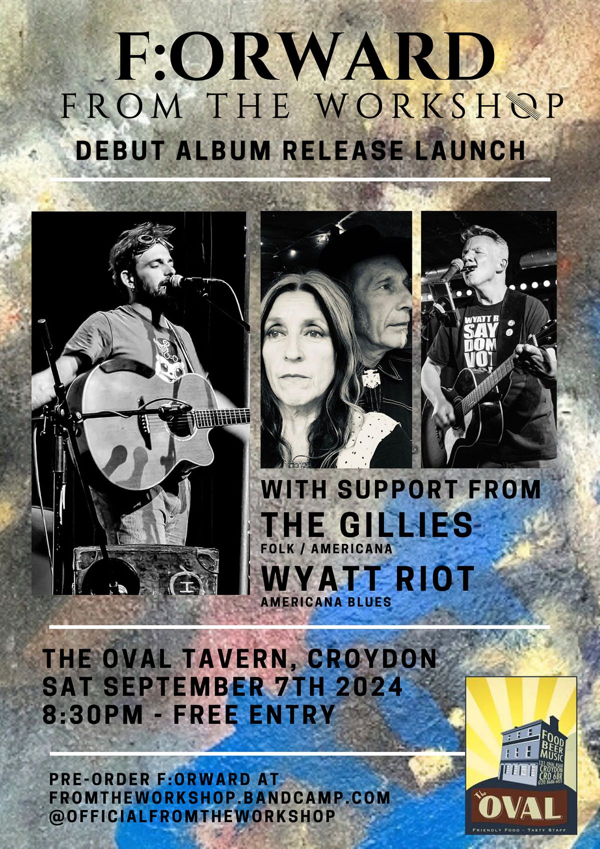 From The Workshop, "F:orward" Debut Release Show! w\/ The Gillies & Wyatt Riot