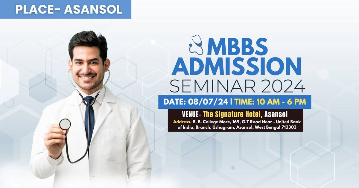 MBBS Admission Seminar 2024 in Asansol
