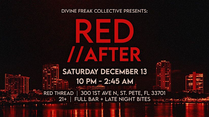 Divine Freak Collective Presents: RED\/\/ AFTER