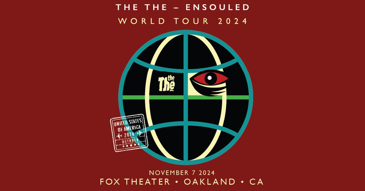 THE THE at Fox Theater