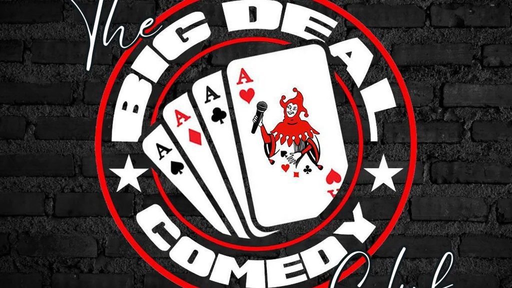 Big Deal Comedy Club - Capel St Mary