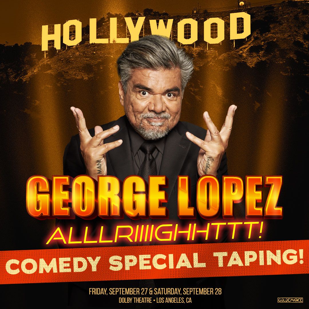 George Lopez Hollywood Tickets