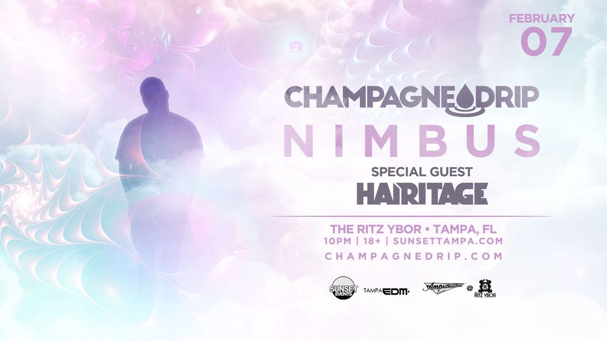 CHAMPAGNE DRIP - Nimbus Tour - Tampa, FL