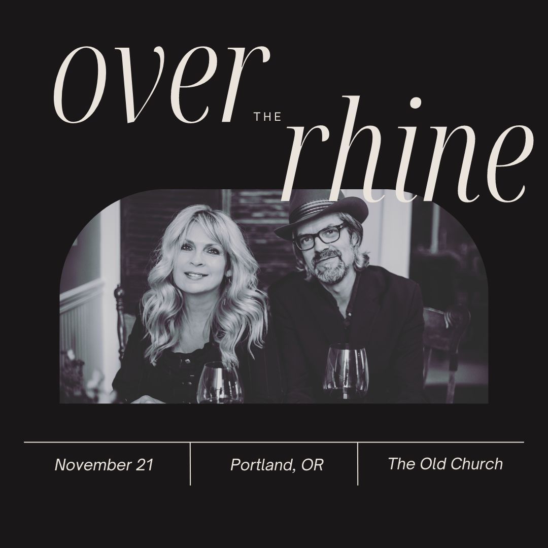 Over The Rhine | Thu Nov 21 24 | The Old Church