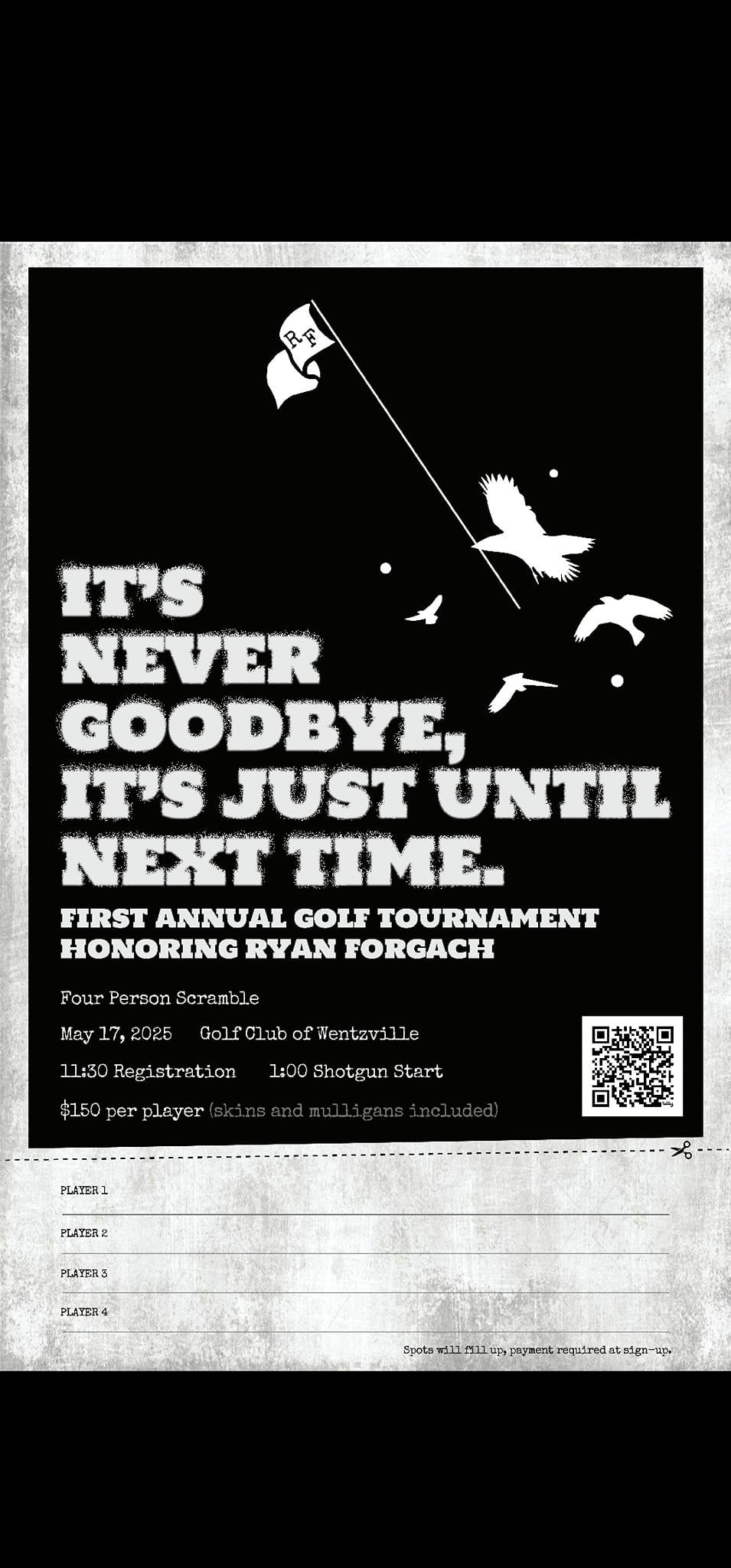 The First Annual Ryan Forgach Memorial Golf Tournament 