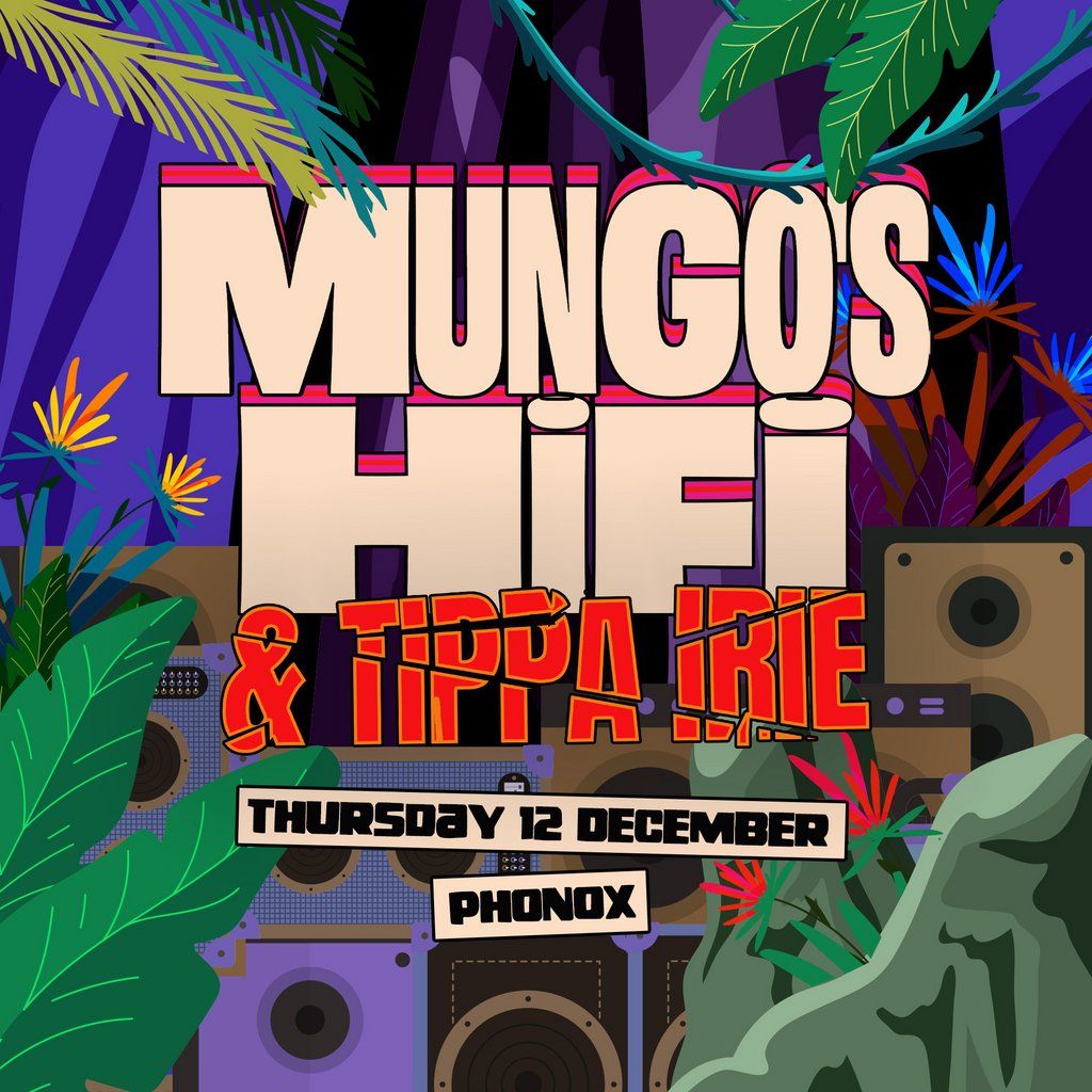 Mungo's Hi Fi & Tippa Irie