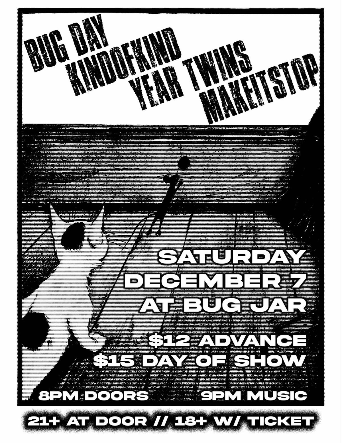 Bug Day \/ KINDOFKIND \/ Year Twins \/ MAKEITSTOP