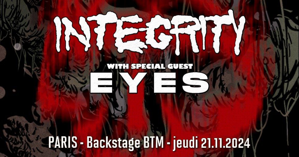 Integrity, Eyes \/\/ Paris