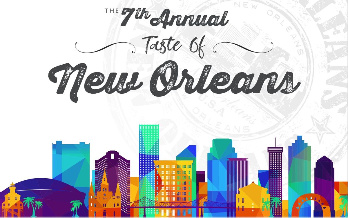 7th Annual Taste of New Orleans