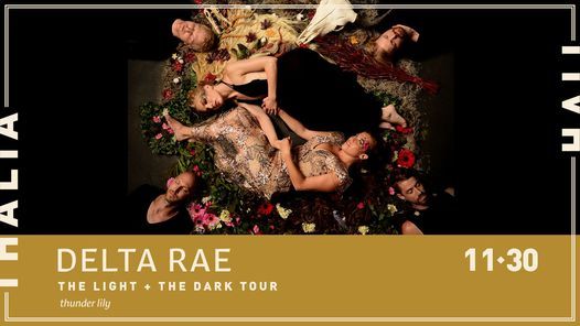 Delta Rae - The Light + The Dark Tour with Thunder Lily @ Thalia Hall