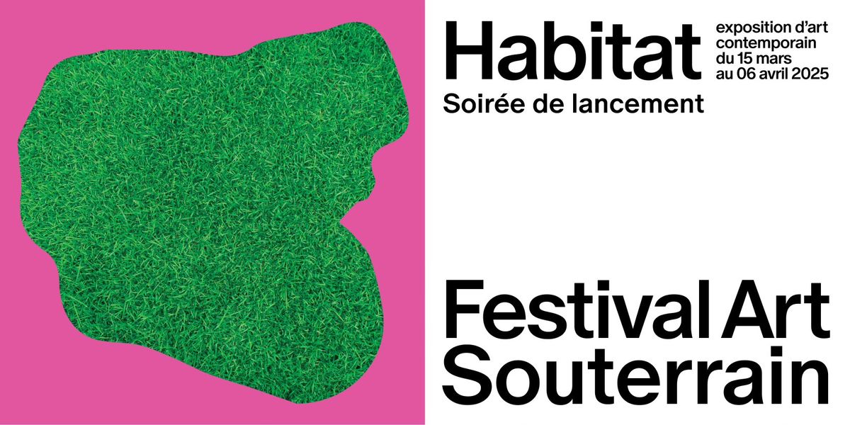 Soir\u00e9e de lancement I Festival Art Souterrain 17e \u00e9dition 