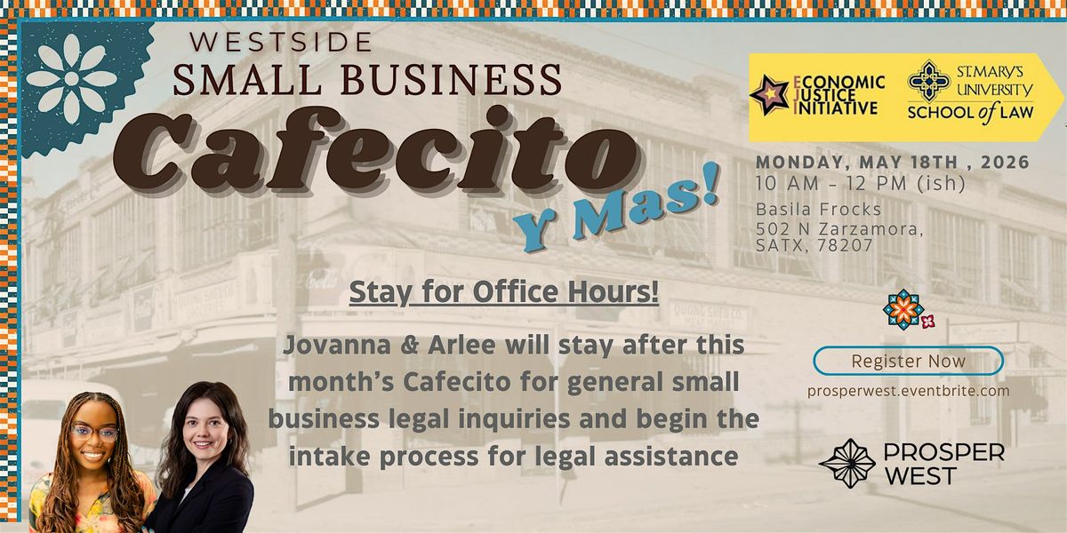 Legal Clinic Office Hours - Post Cafecito Event