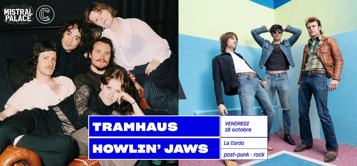 TRAMHAUS + HOWLIN' JAWS + VON KIDS