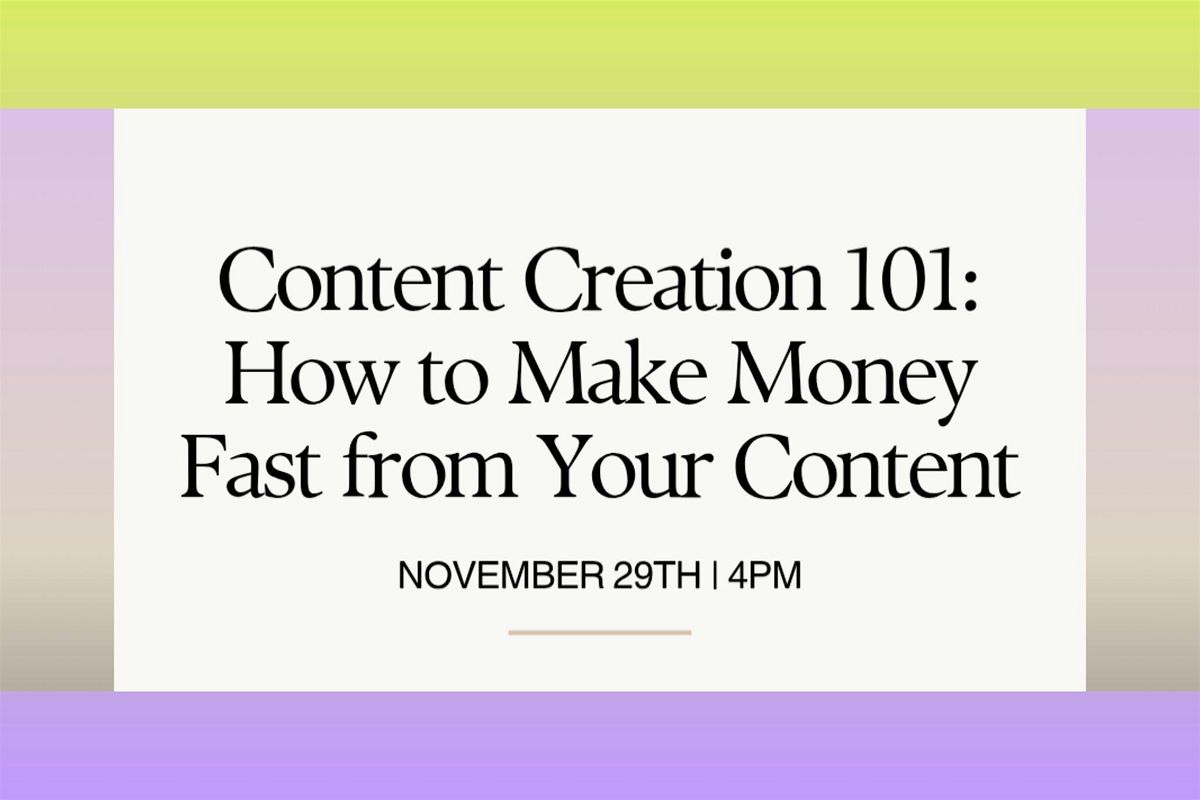 How to Make Money Fast from Content: Creator Workshop (Nashville)
