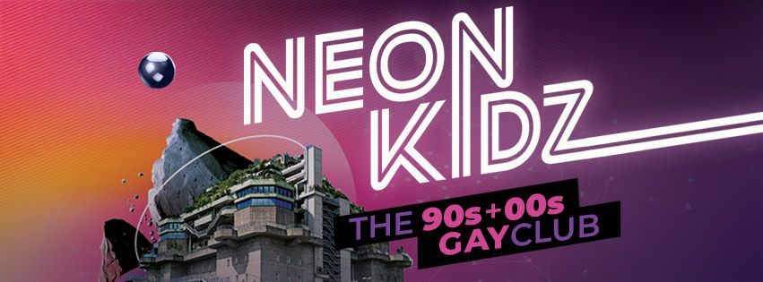 NeonKidz - The 90s+00s Gayclub