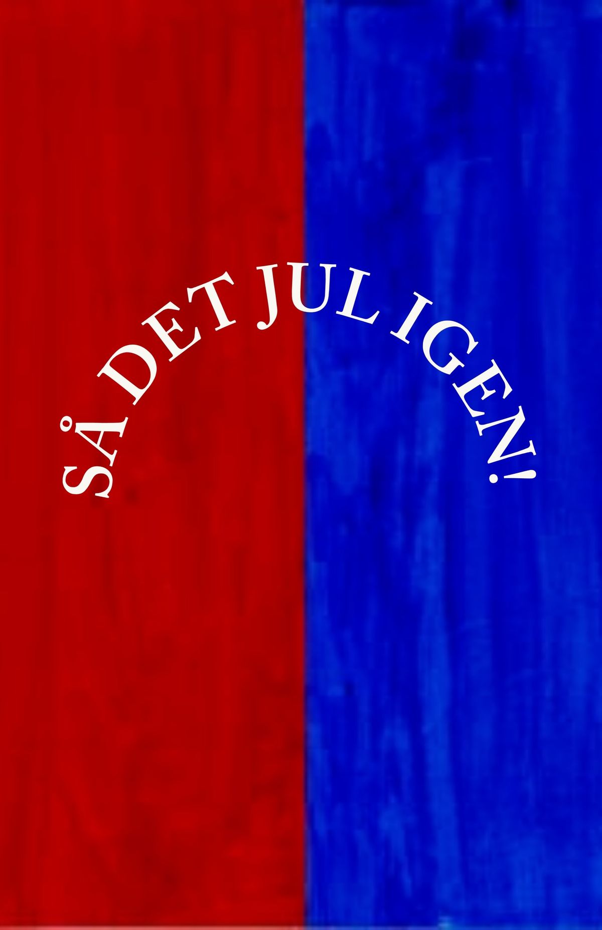 S\u00c5 DET JUL IGEN!