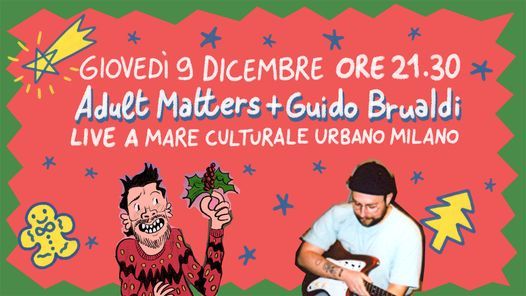 Adult Matters + Guido Brualdi @ Mare Culturale