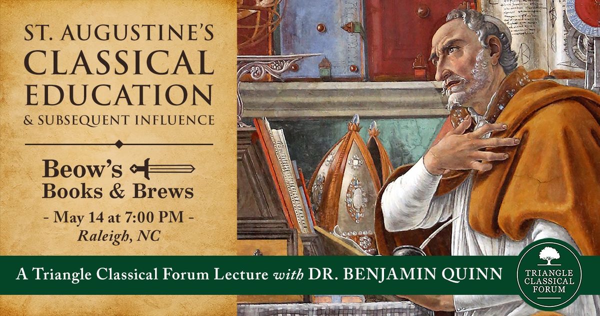 St. Augustine's Classical Education & Subsequent Influence