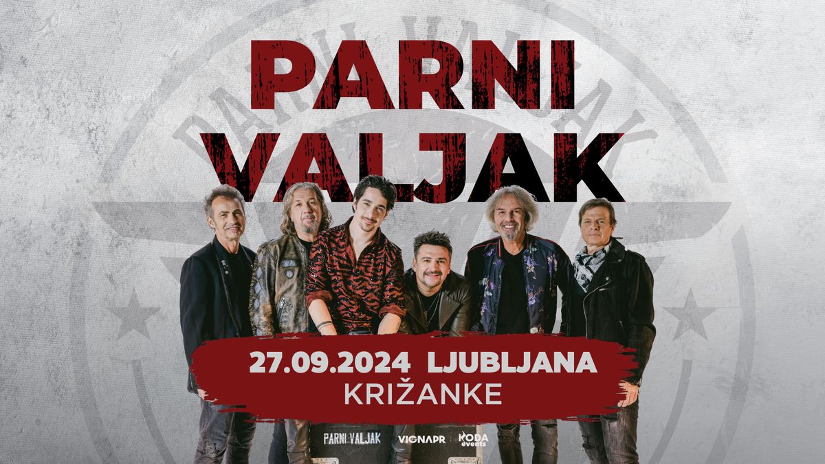 PARNI VALJAK \u25cf Kri\u017eanke, Ljubljana \u25cf SOLD OUT!