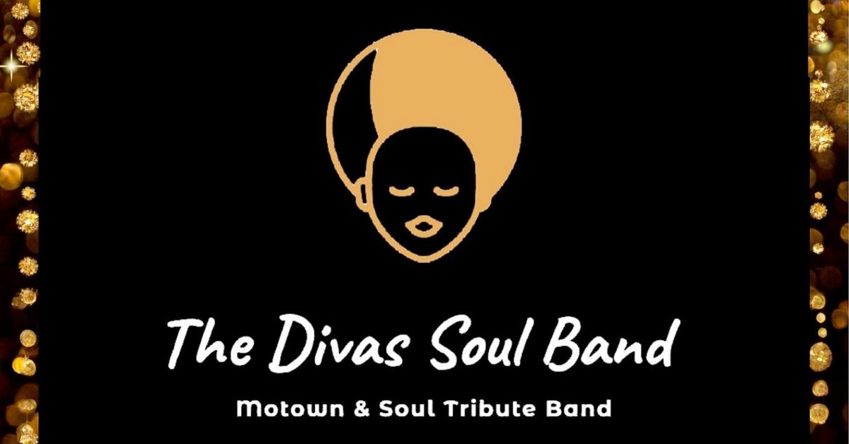 The Divas Soul Band - FREE ENTRY