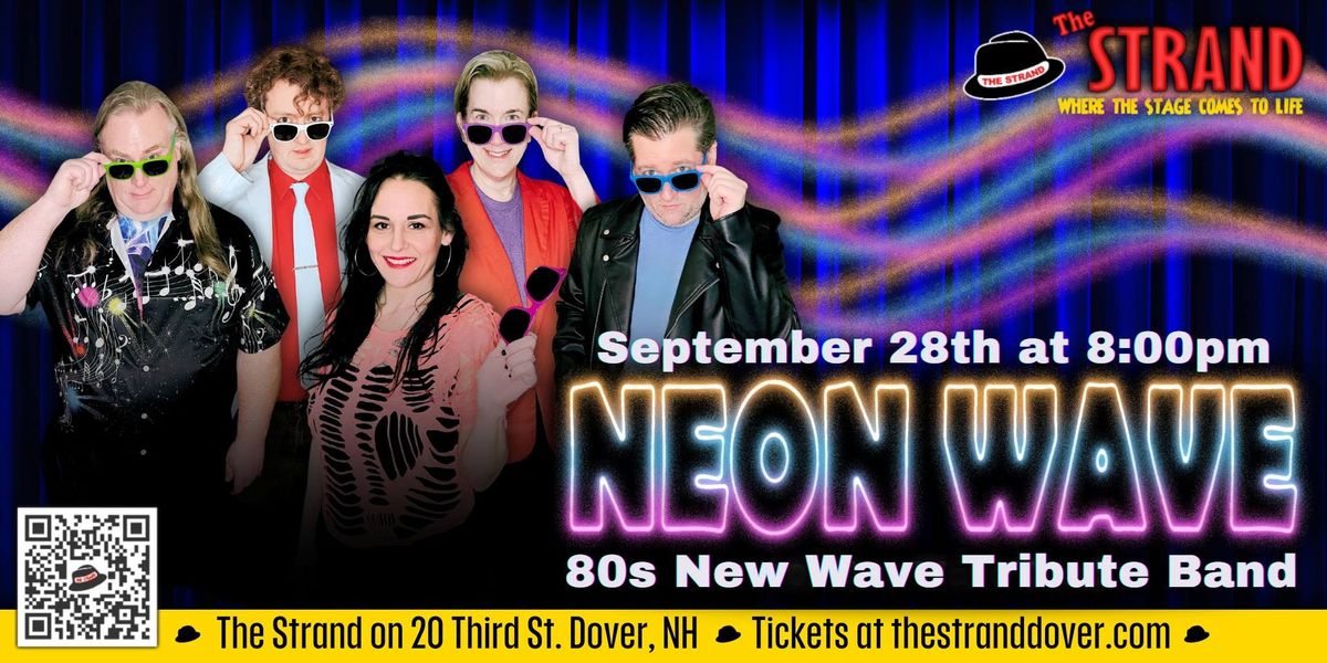 Neon Wave 80s New Wave Tribute Band at the Strand