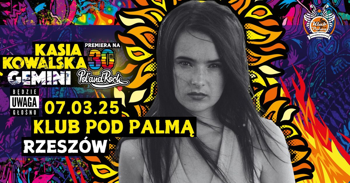 Kasia Kowalska - 30 Lat Gemini Pol\u2019and\u2019Rock|Rzesz\u00f3w- Pod Palm\u0105