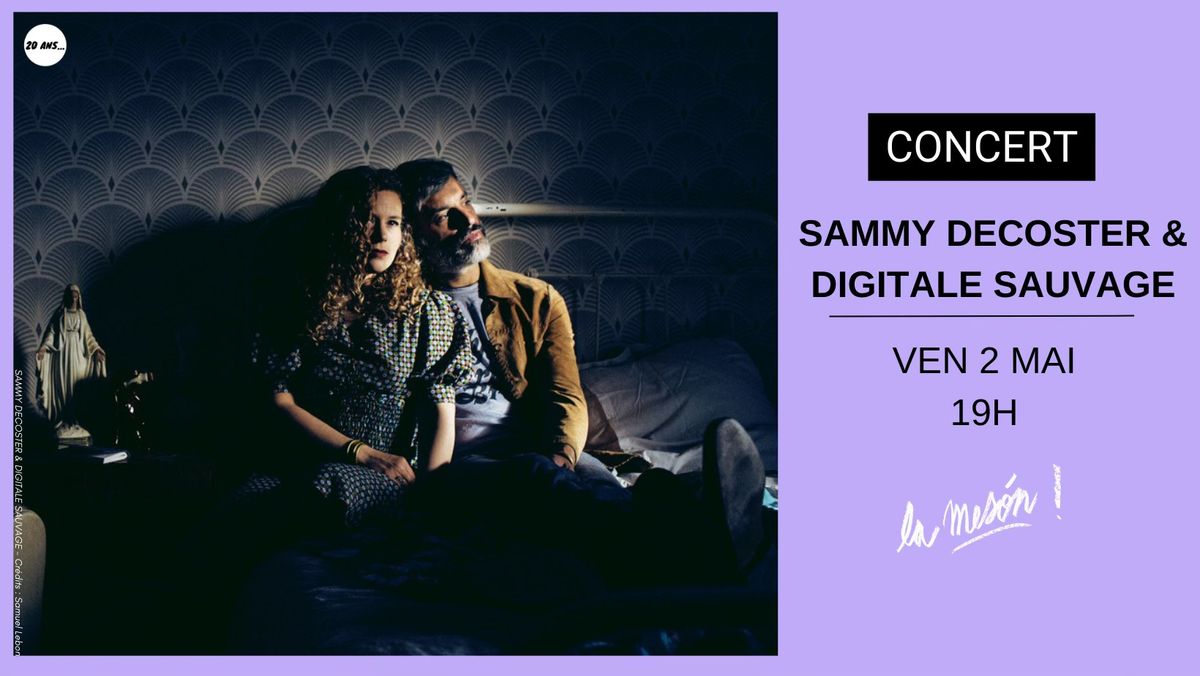 SAMMY DECOSTER ET DIGITALE SAUVAGE - Concert @La Mes\u00f3n - MARSEILLE