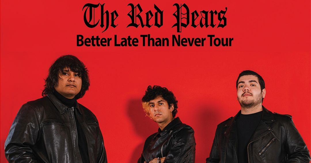 The Red Pears w\/ Ultra Q & The High Curbs at Polaris Hall